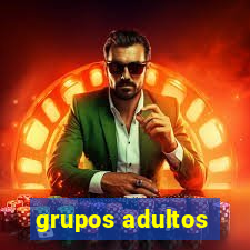 grupos adultos